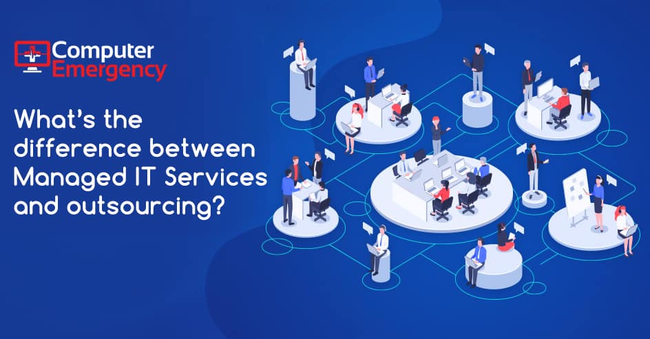 What Is The Difference Between Managed It Services And Outsourcing?
