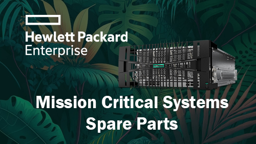 Hpe Mission Critical Systems Mcs Spare Parts
